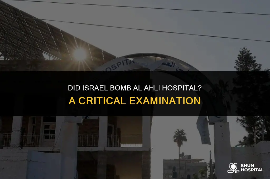 did israel bomb al ahli hospital