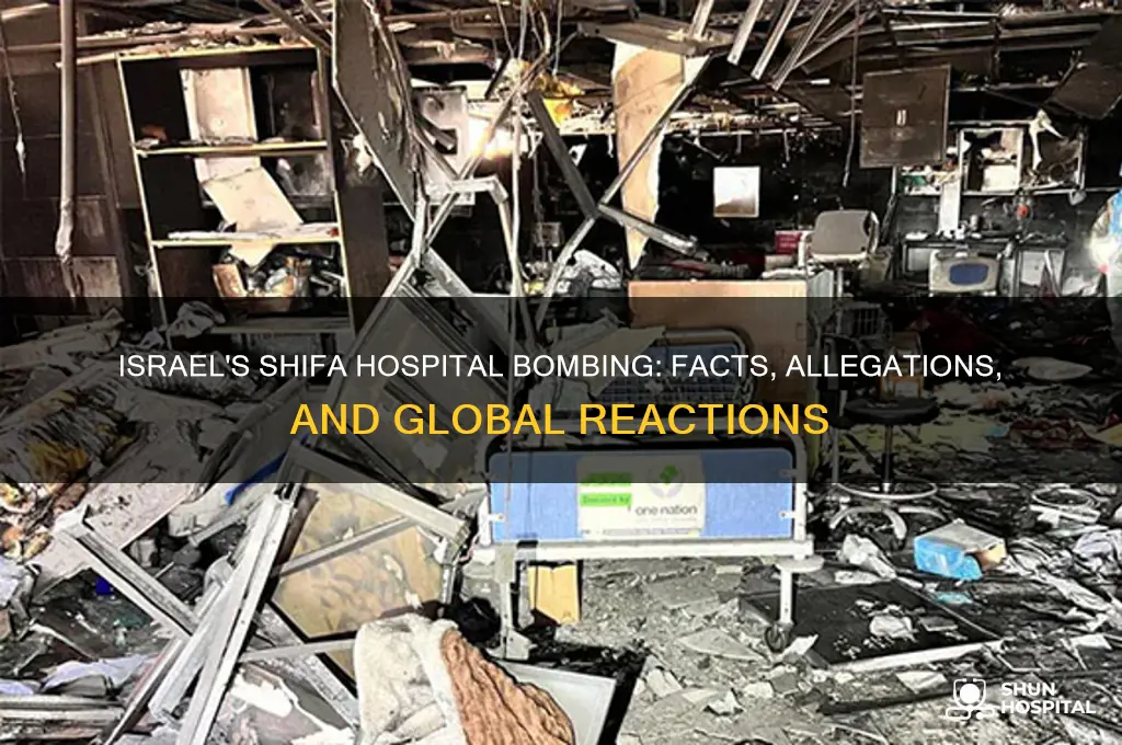 did israel bomb shifa hospital