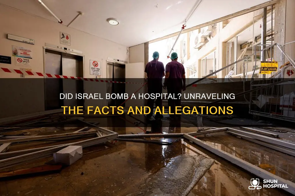 did israel bonb a hospital