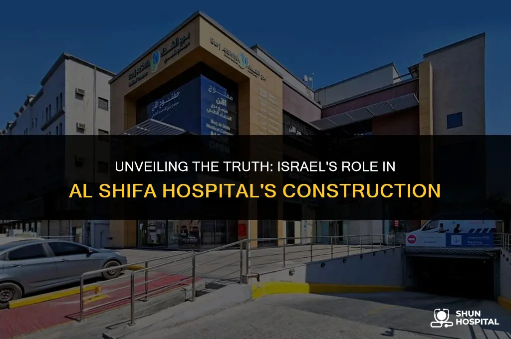did israel build al shifa hospital