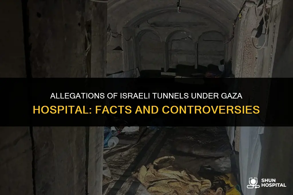 did israel build tunnels under hospital
