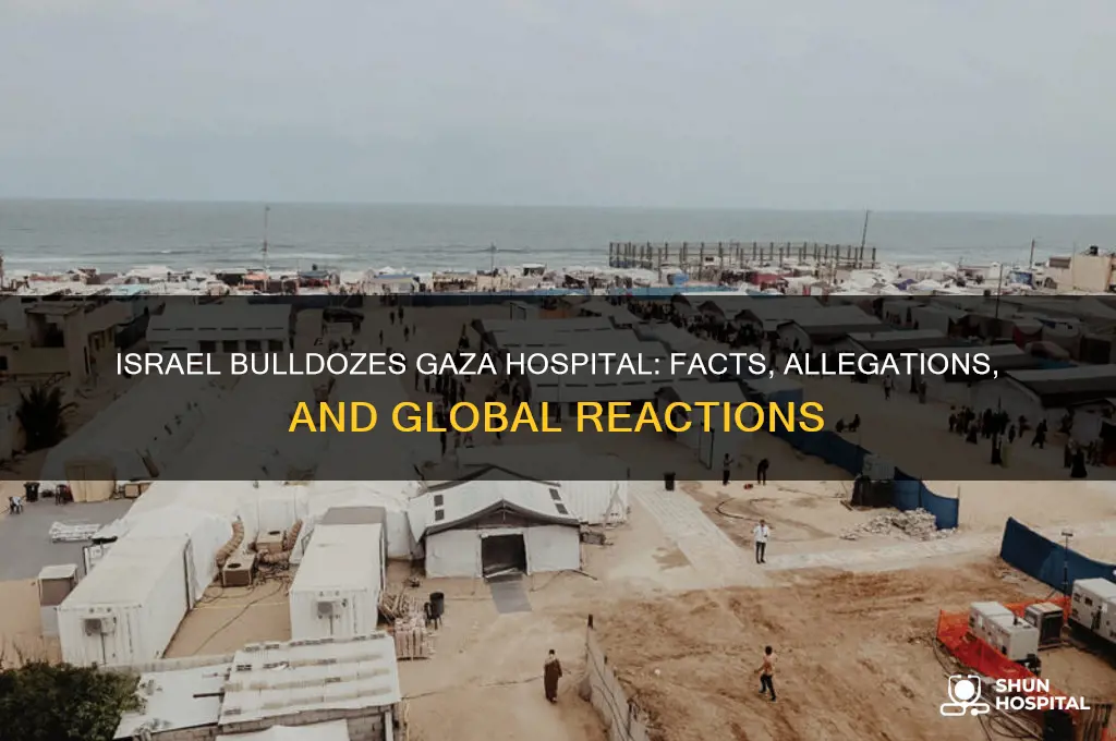 did israel bulldoze a hospital