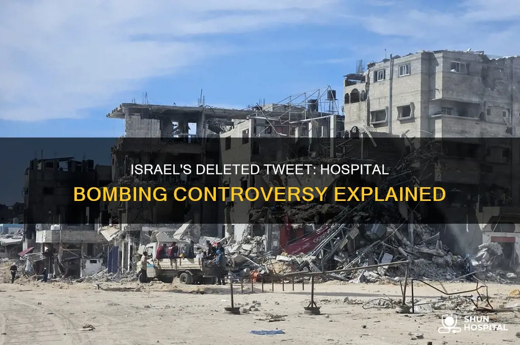 did israel delete a tweet about the hospital bombing