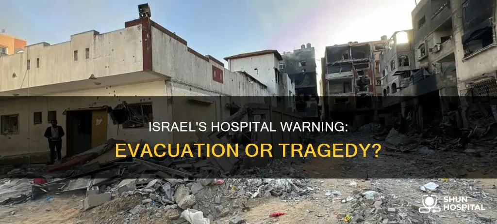 did israel warn the hospital to evacuate