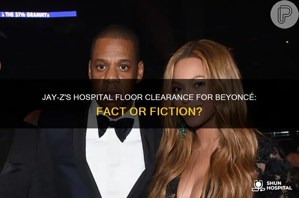 did jay z have hospital floor cleered for beyonce