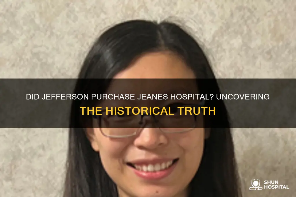 did jefferson buy jeanes hospital