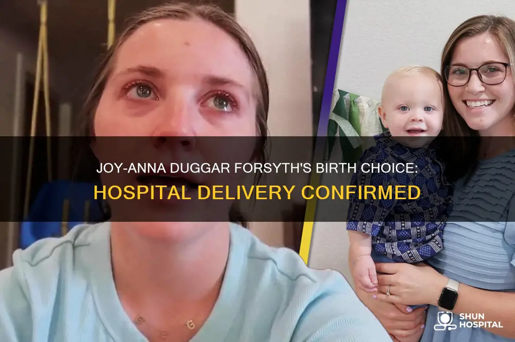 did joy duggar forsyth give birth in the hospital