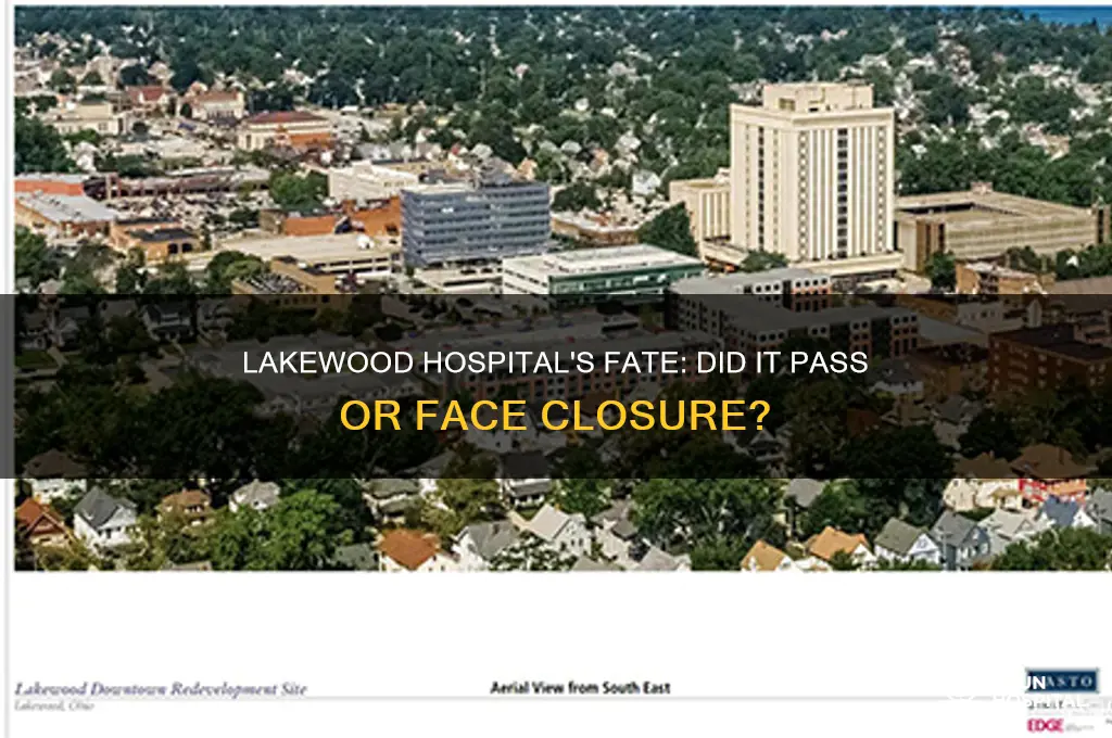 did lakewood hospital pass