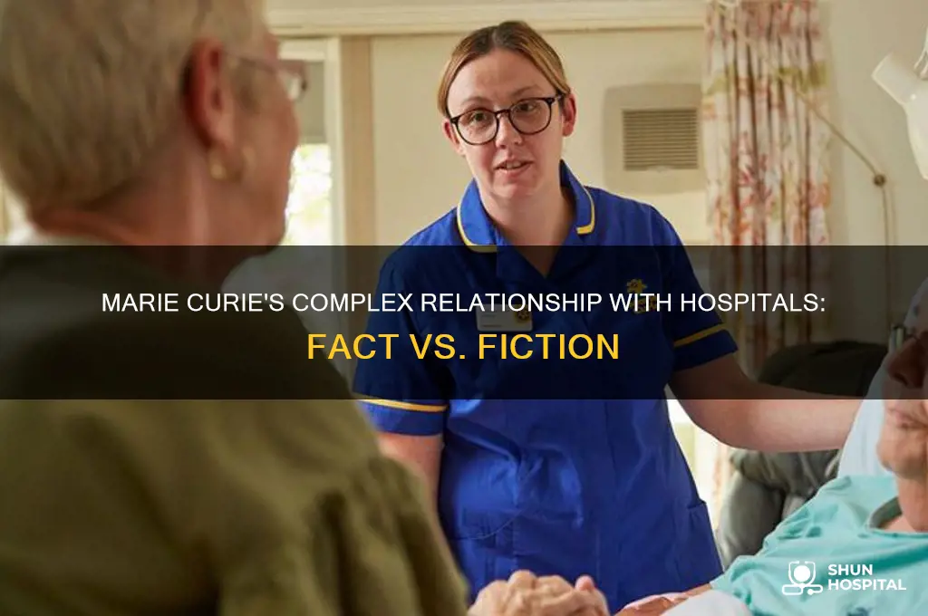 did marie curie hate hospitals