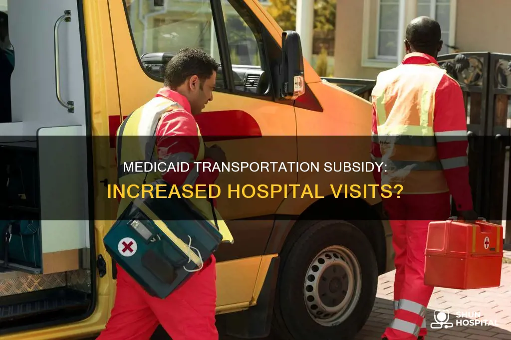 did medicaid transportation subsidy increase hospital visits