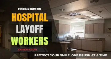 Miles Memorial Hospital Layoffs: Impact on Workers and Community