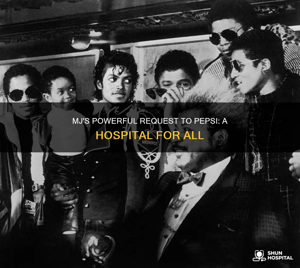 did mj ask pepsi to make hospital