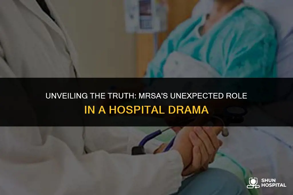 did mrsa star in a hospital