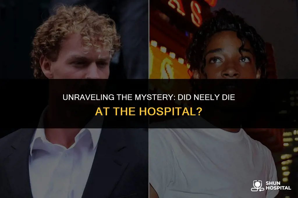 did neely die at the hospital