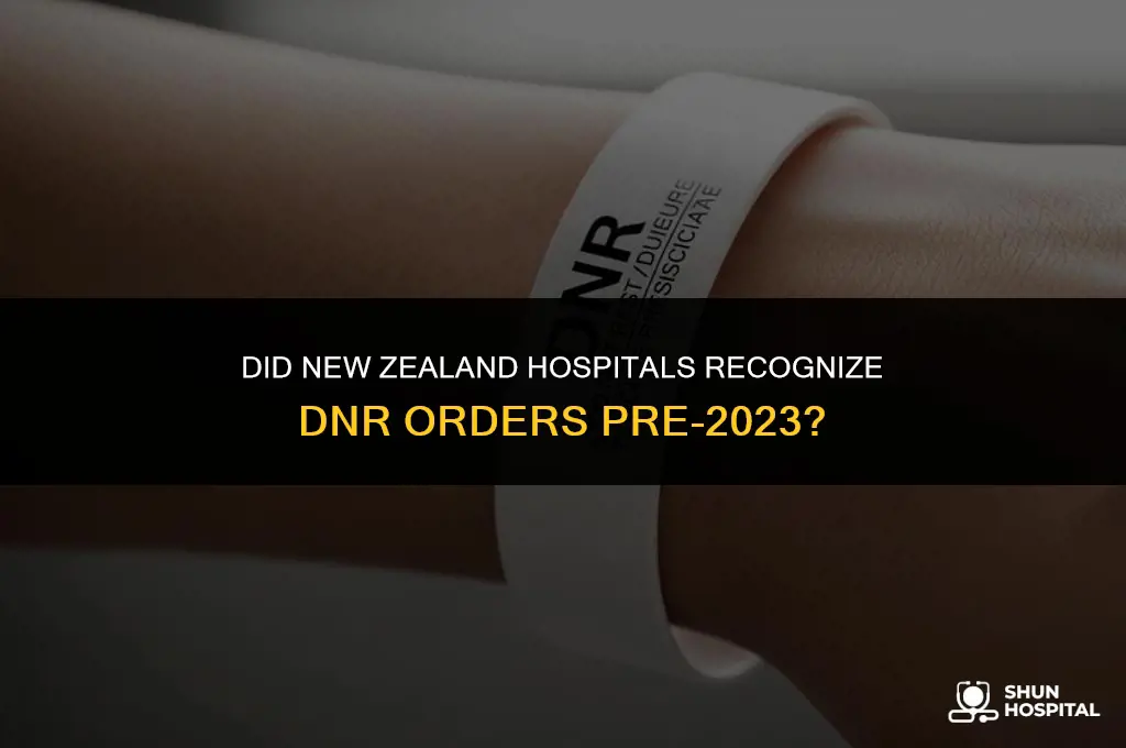 did new zealand hospitals recognize dnr