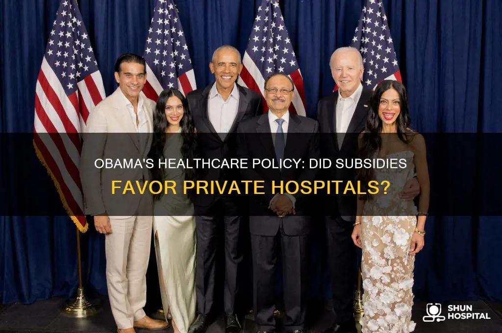 did obama subsidies private hospitals
