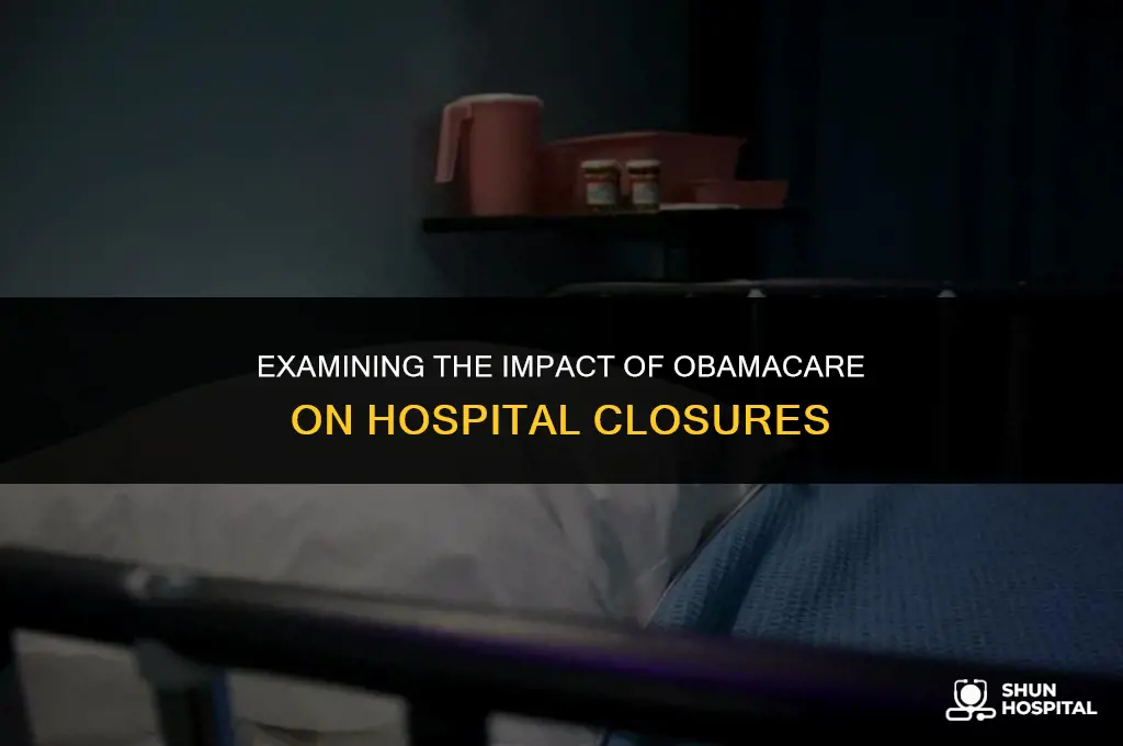 did obamacare lead to hospital closures