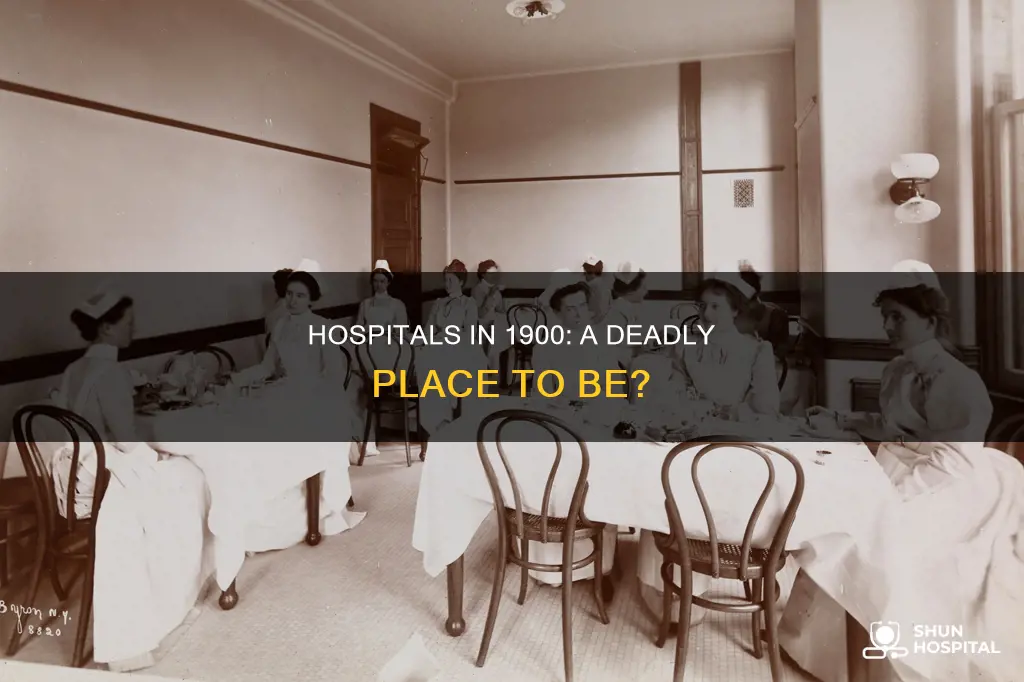 did people die in hospitals in 1900