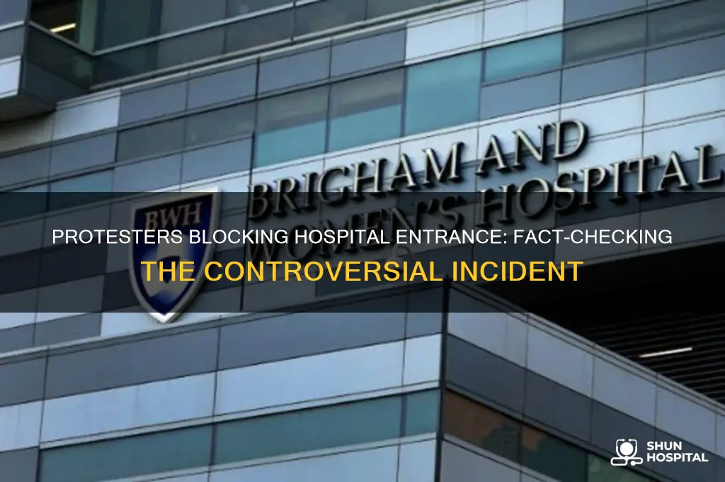 did protesters block hospital entrance