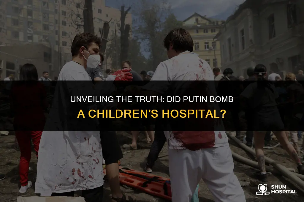 did putin bomb a childrens hospital