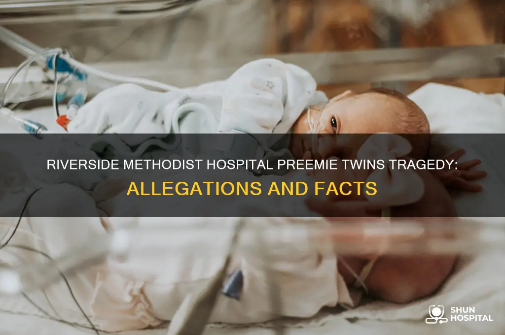 did riverside methodist hospital allow preemie twins to die