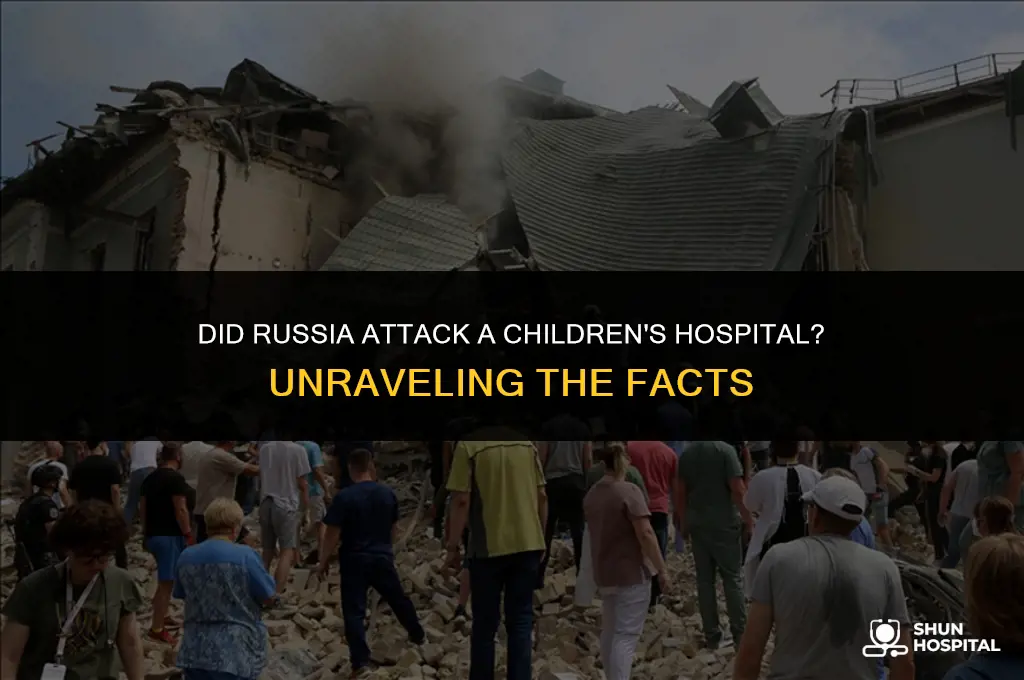 did russia attack a childrens hospital