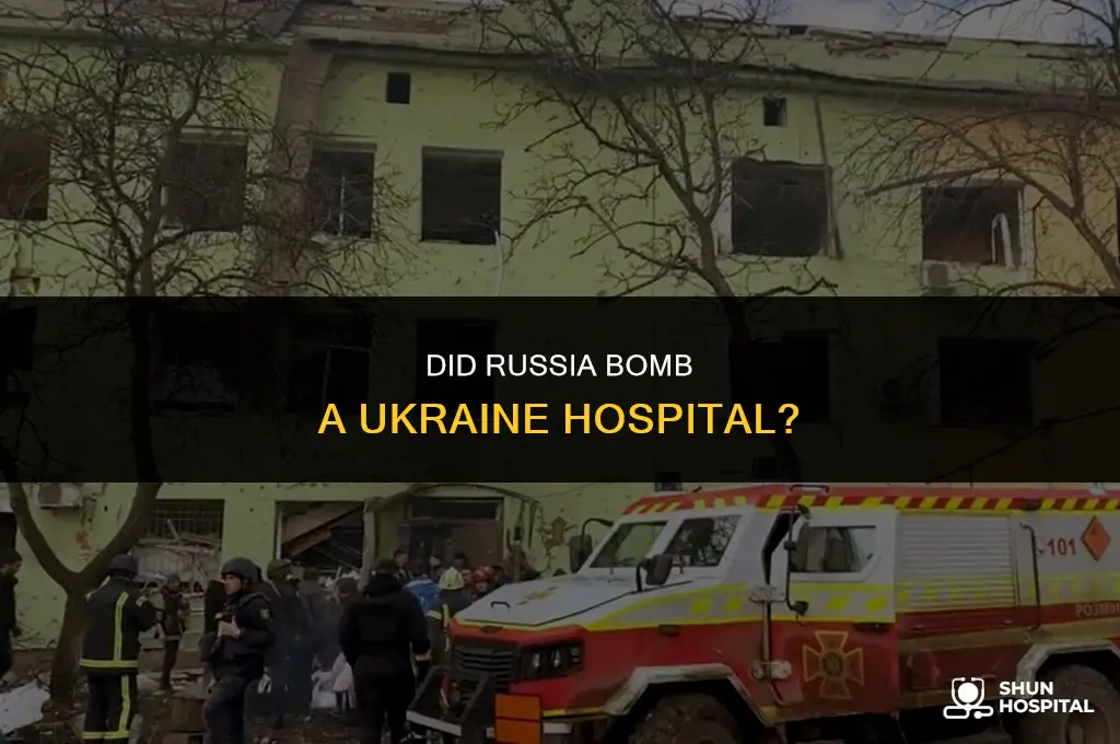 did russia bomb a ukraine hospital