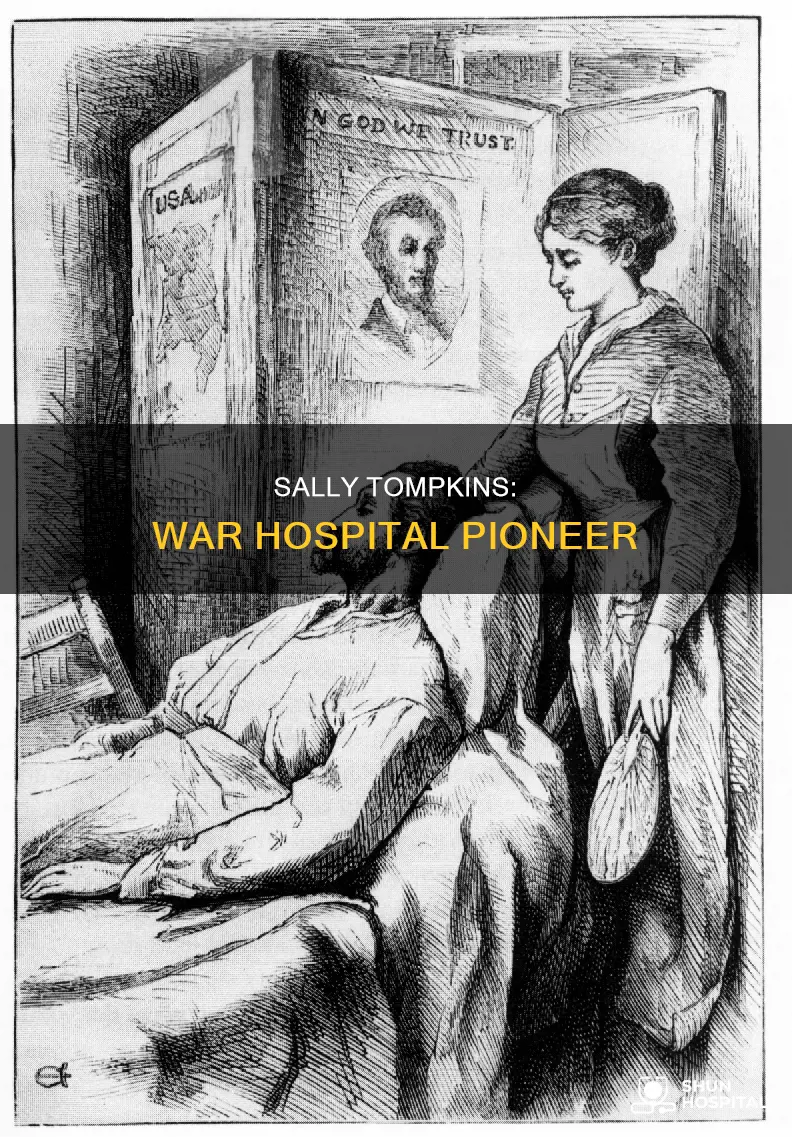 did sally tompkins establish a war hospital