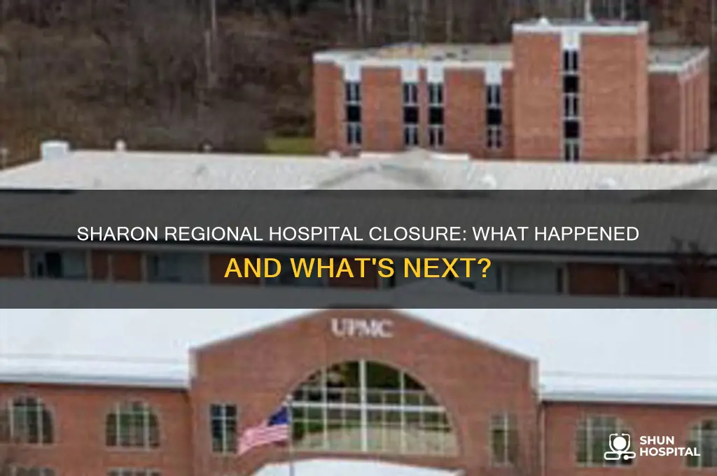 did sharon regional hospital close