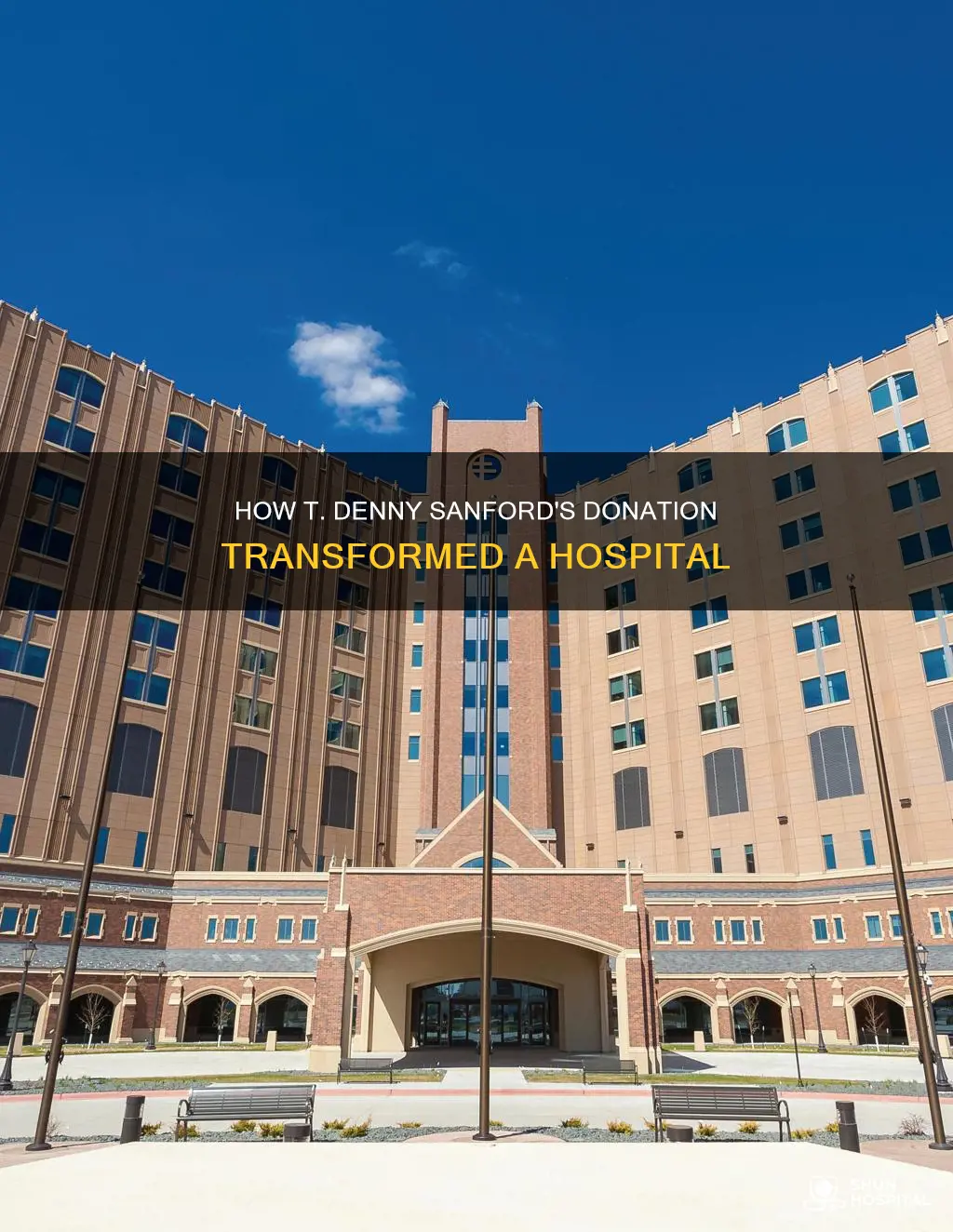 did t dennt sanford by a hospital