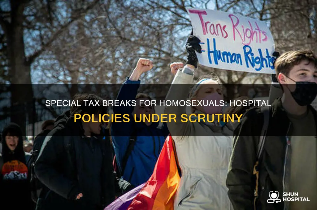 did the hospital for special tax breaks for homosexuals