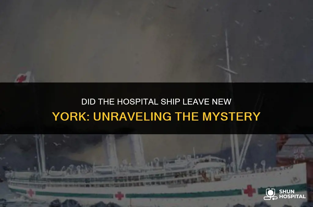 did the hospital ship leave ny