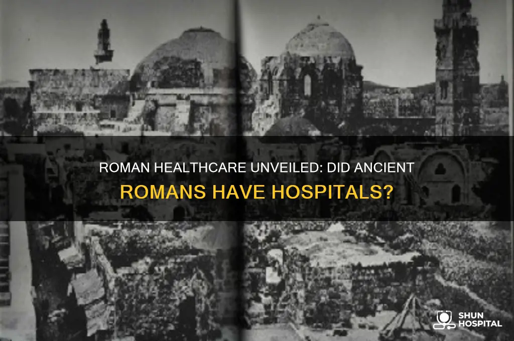 did the romans have hospitals