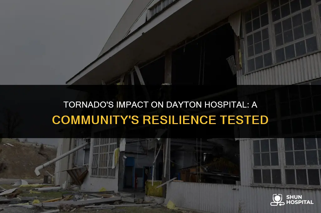 did the tornado affect dayton hospital