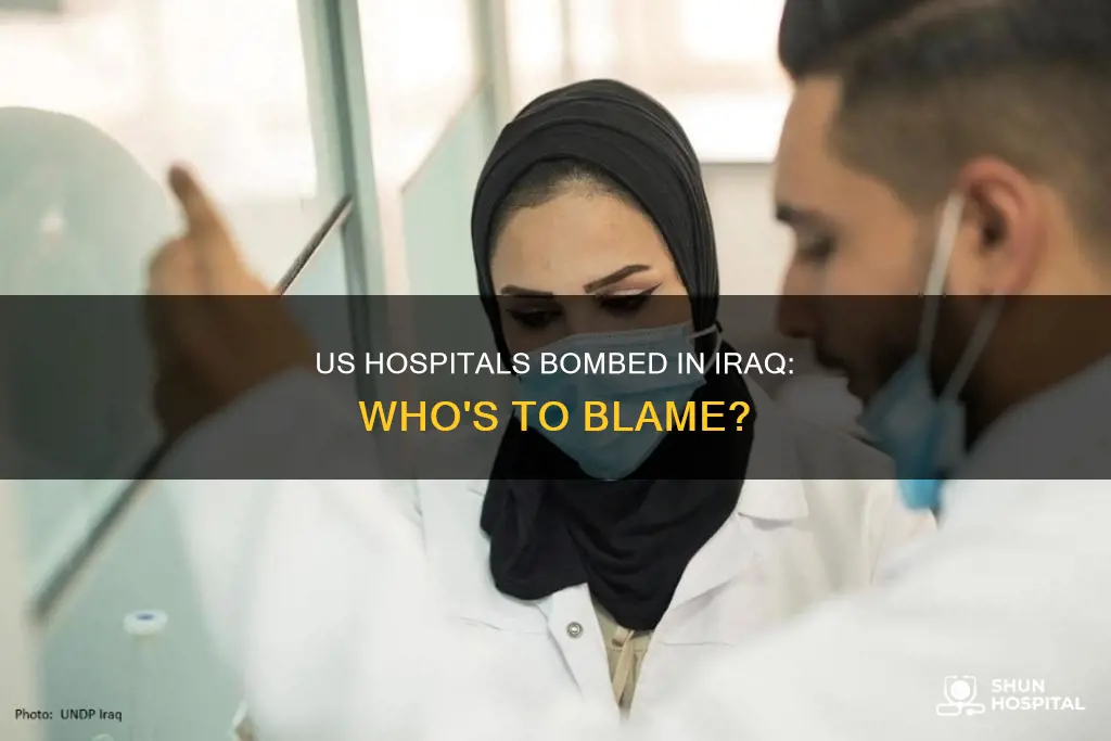 did the us bomb hospitals in iraq