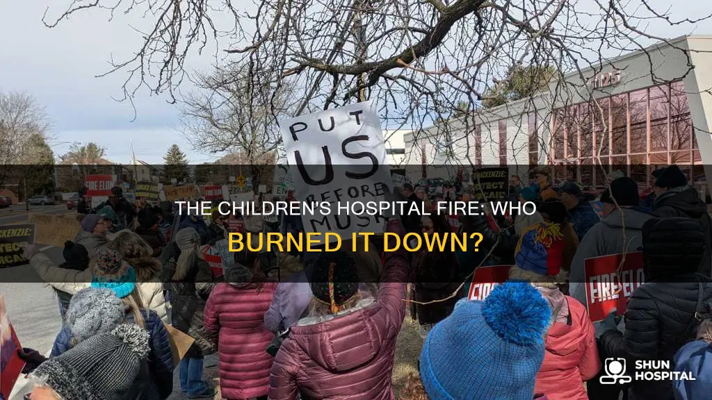did they burn down a childrens hospital