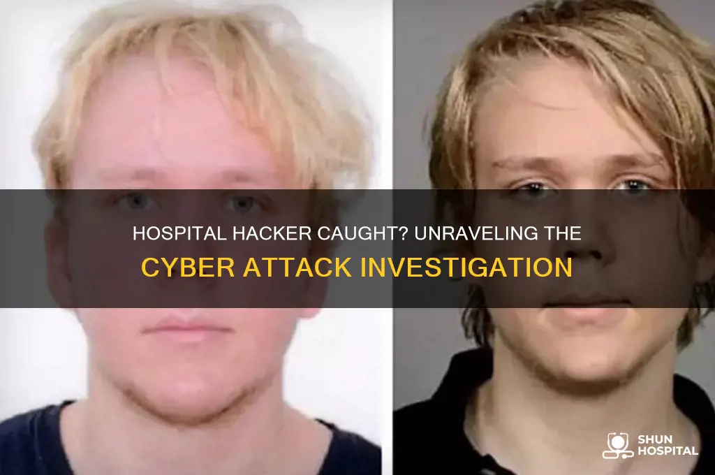 did they catch hospital hacker