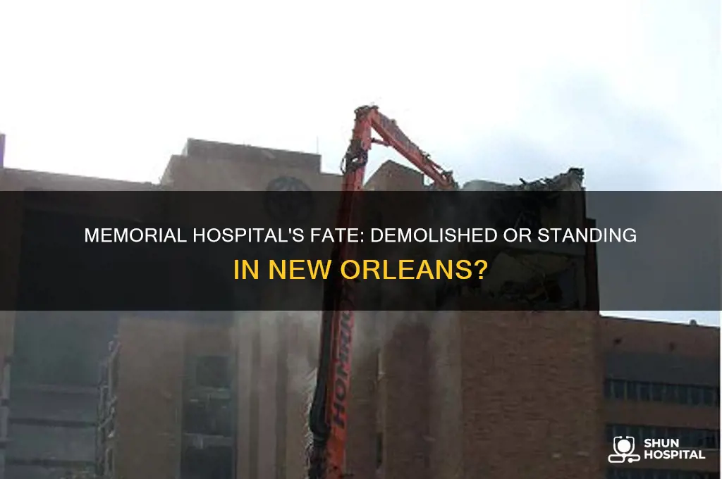 did they tear down memorial hospital in new orleans