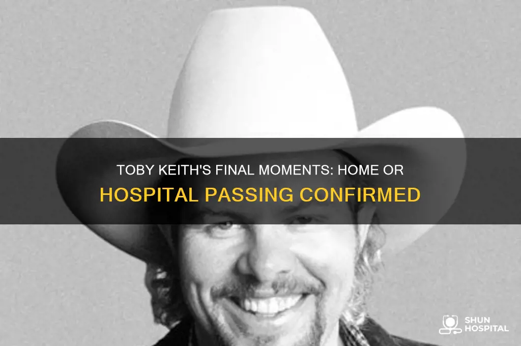 did toby keith die at home or in the hospital