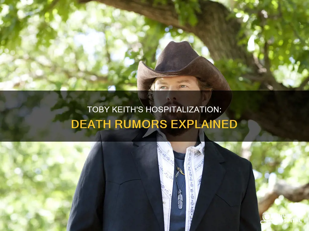 did toby keith die in a hospital