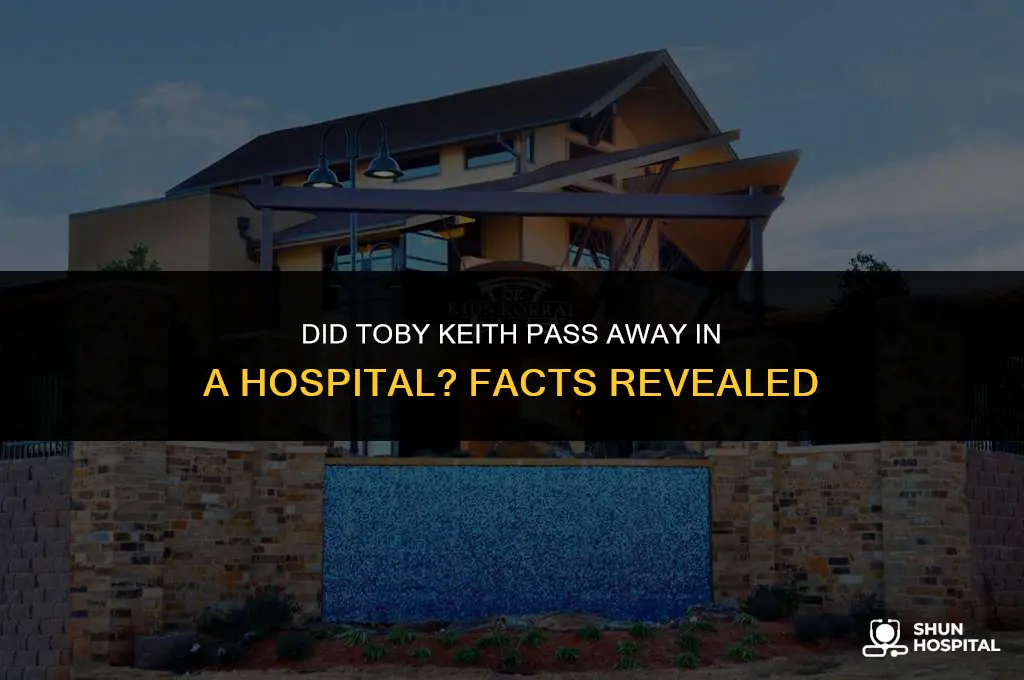 did toby keith die in hospital