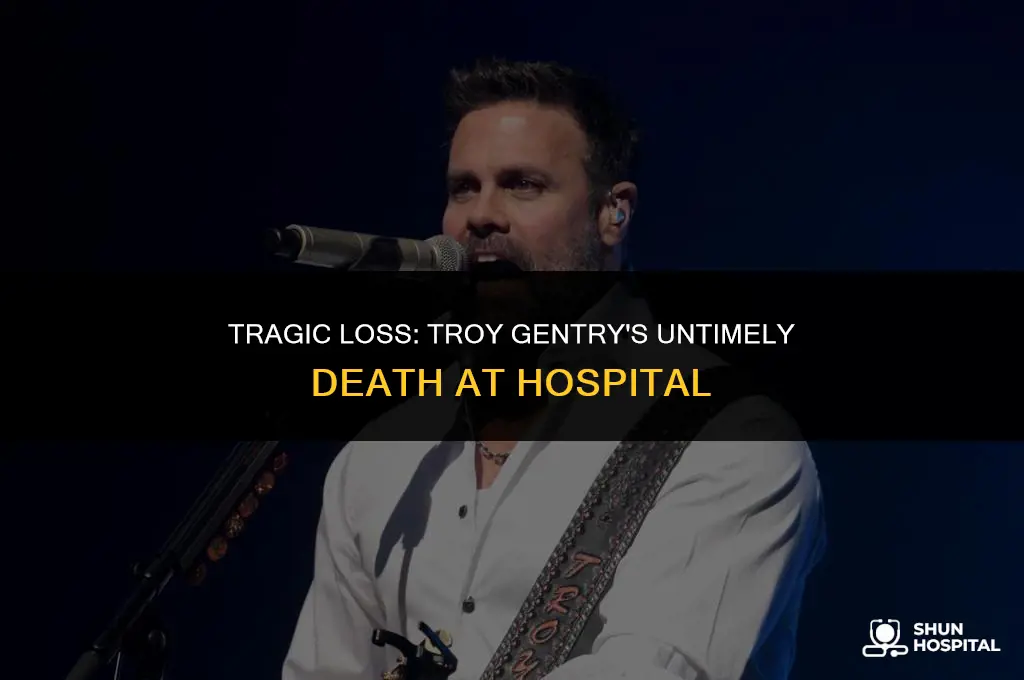 did troy gentry die at hospital