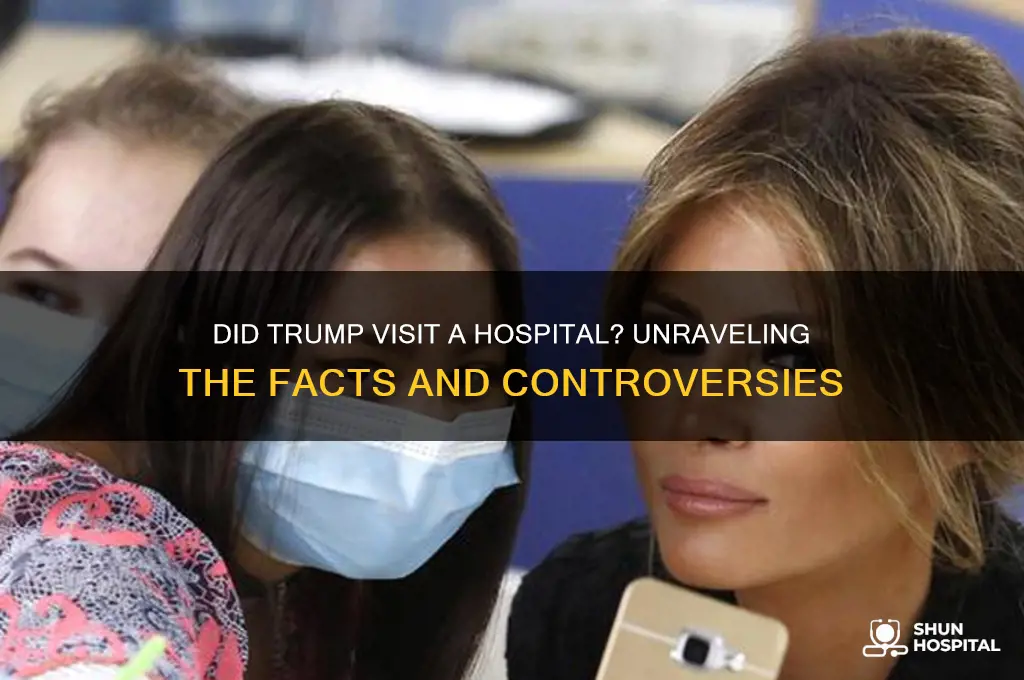did trump visit a hospital