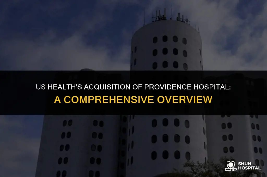 did us health buy providence hospital