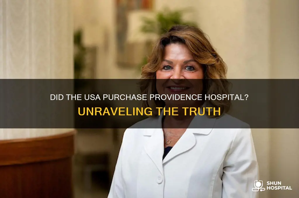 did usa buy providence hospital
