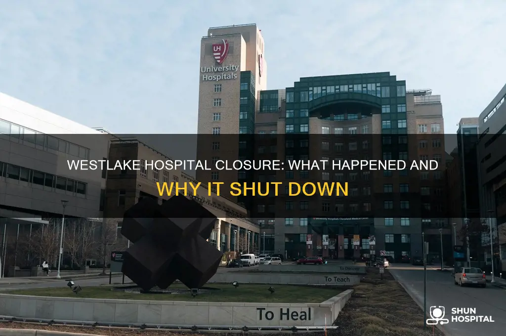 did westlake hospital close