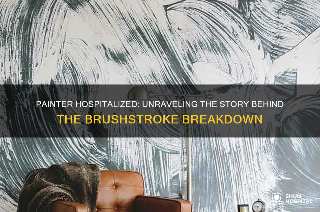 did you hear about the painter who was hospitalized