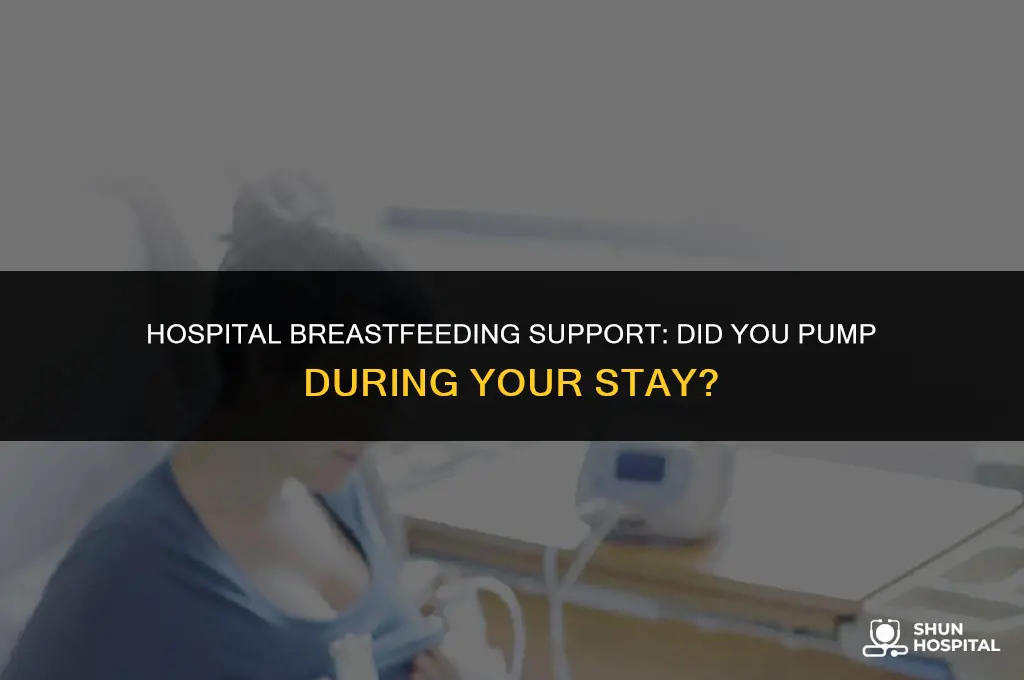 did you pump in the hospital