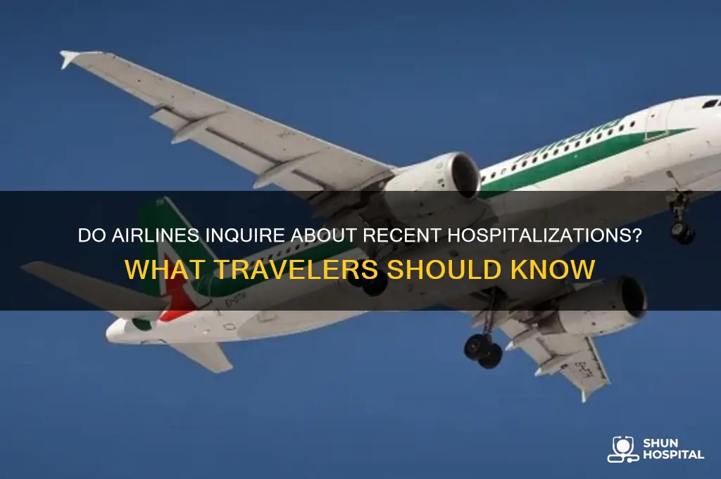 do airlines ask people if they recently been hospitalized