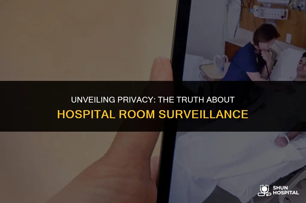 do all hospital rooms have cameras
